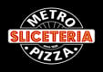 Metro Sliceteria
